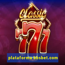 plataforma bbsbet.com